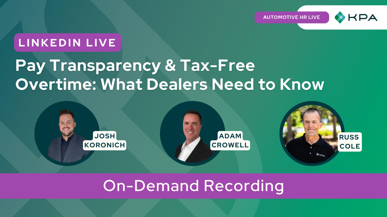 Pay Transparency & Tax-Free Overtime: What Dealers Need to Know
