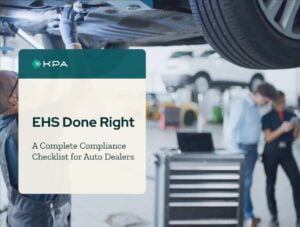 EHS Done Right: A Complete Compliance Checklist for Auto Dealers