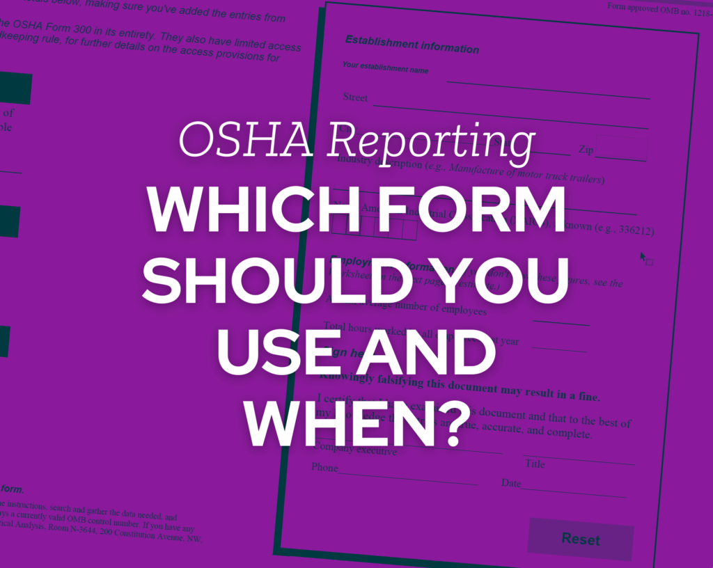 OSHA Reporting Forms Which One Should You Use and When? Let's Get it