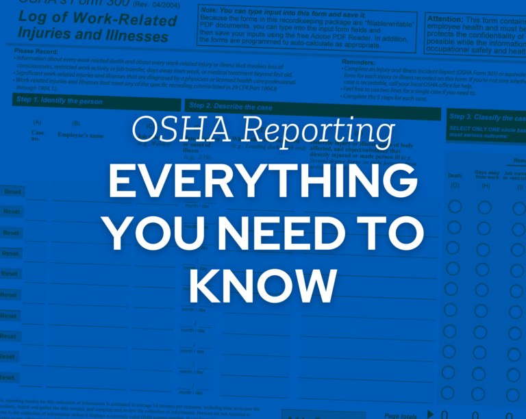 OSHA Reporting Here's What You Need To Know To Make Reporting Easy