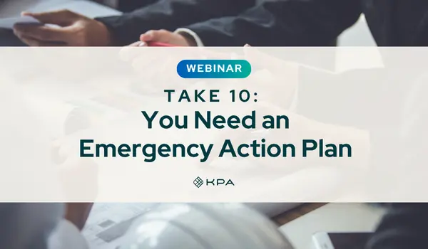 Take 10_ You Need an Emergency Action Plan - KPA