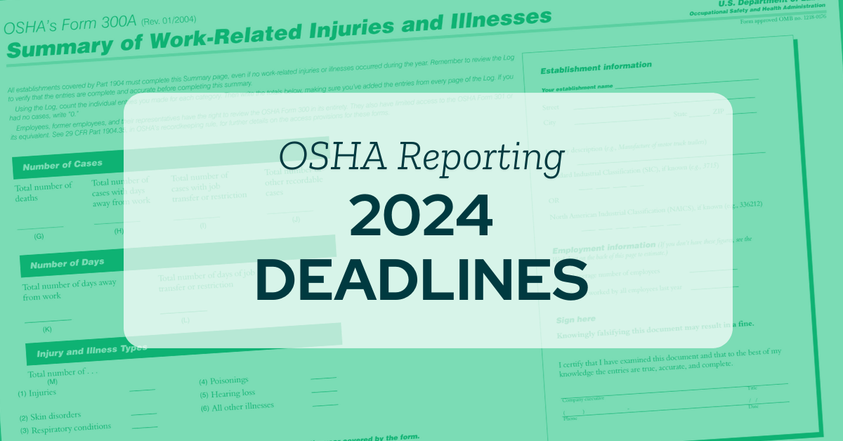 OSHA Reporting Deadlines Are Coming Up: Here’s What You Need to Know