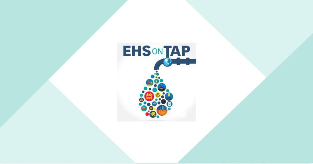 A KPA expert was interviewed on EHS Daily Advisor's EHS On Tap podcast