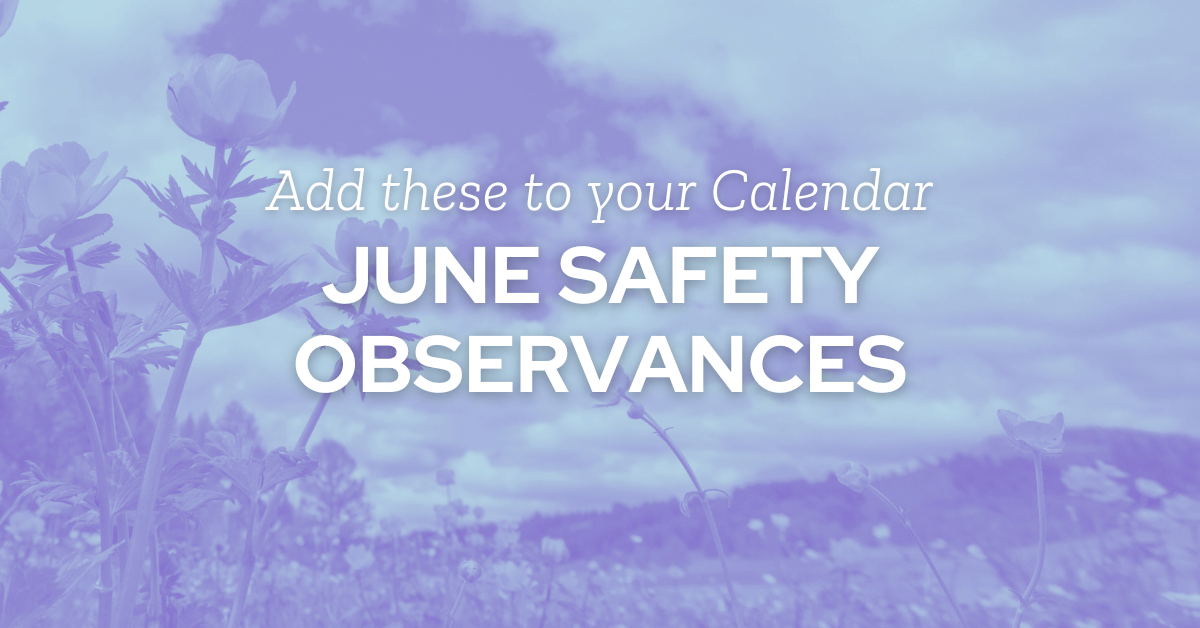 June Safety Observances