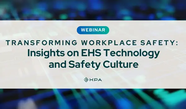 Transforming Workplace Safety_ Insights on EHS Technology and Safety Culture - KPA