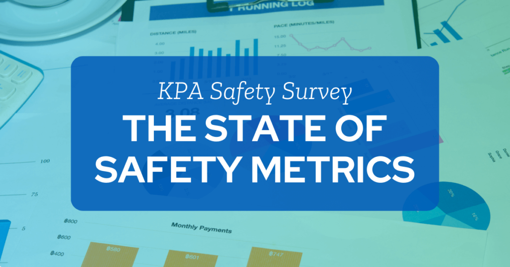 KPA Safety Survey - The State of Safety Metrics (1)