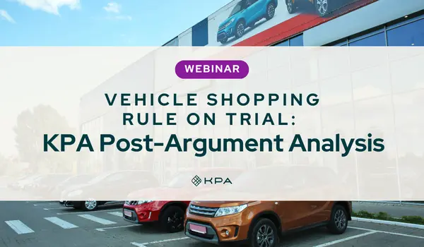 Vehicle Shopping Rule on Trial_ KPA Post-Argument Analysis - KPA