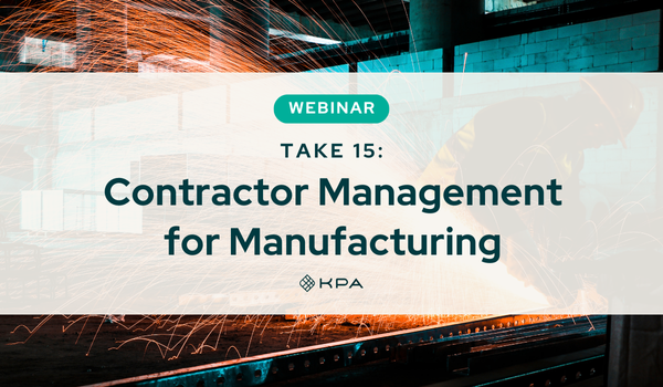 KPA Webinar: Contractor Management for Manufacturing
