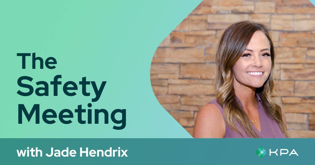 Jade Hendrix The Safety Meeting Podcast - KPA
